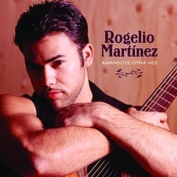 Rogelio Martinez - Amandote Otra Vez album