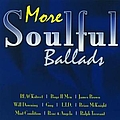 Various Artists - More Soulful Ballads альбом