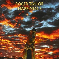 Roger Taylor - Happiness? альбом