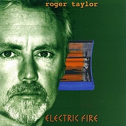 Roger Taylor - Electric Fire album