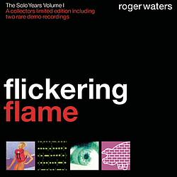 Roger Waters - Flickering Flame - The Solo Years, Volume 1 альбом