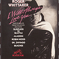 Roger Whittaker - I Will Always Love You album