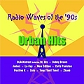 Various Artists - Radio Waves Of The &#039;90s: Urban Hits альбом