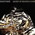 Rogue Wave - Asleep At Heaven&#039;s Gate альбом