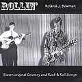 Roland J. Bowman - Rollin&#039; альбом