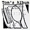 Various Artists - Tom&#039;s Album альбом