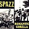 Romantic Gorilla - Spazz &amp; Romantic Gorilla split cd album