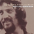 Various Artists - Lonesome, On&#039;ry And Mean - A Tribute To Waylon Jennings album