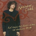 Rosanne Cash - Blue Moons and Broken Hearts: The Anthology 1979-1996 album