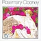 Rosemary Clooney - Everything&#039;s Coming Up Rosie album
