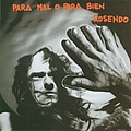 Rosendo - Para Mal O Para Bien альбом