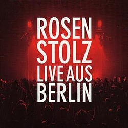 Rosenstolz - Live aus Berlin (disc 2) альбом