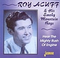 Roy Acuff - Hear the Mighty Rush of Engine альбом