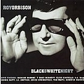 Roy Orbison - Black and White Night альбом