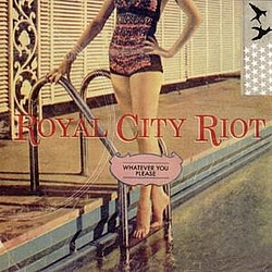 Royal City Riot - Whatever You Please альбом