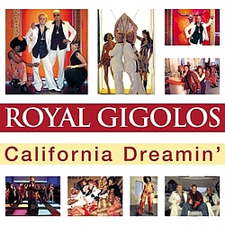 Royal Gigolos - California Dreamin&#039; album