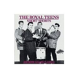 Royal Teens - Short Shorts: Golden Classics альбом