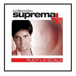 Rudy La Scala - Coleccion Suprema Plus- Rudy La Scala album