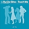Rui Da Silva - Kismet Records - Touch Me альбом