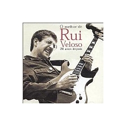 Rui Veloso - O Melhor de Rui Veloso 20 Anos Depois альбом