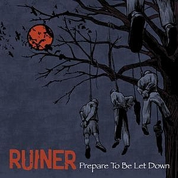 Ruiner - Prepare To Be Let Down альбом