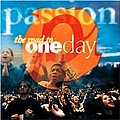 Passion Worship Band - Passion: The Road To One Day album