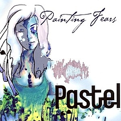 Pastel - Painting Fears album