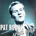 Pat Boone - April Love альбом
