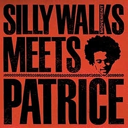 Patrice - Silly Walks Movement Meets Patrice album