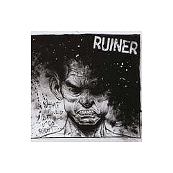 Ruiner - What Could Possibly Go Right album
