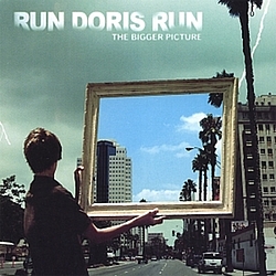 Run Doris Run - The Bigger Picture album