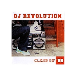 Run-d.m.c. - Dj Revolution Present Class Of 86 альбом