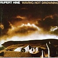 Rupert Hine - Waving Not Drowning альбом