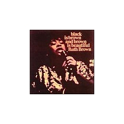 Ruth Brown - Black Is Brown and Brown Is Beautiful album