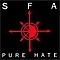 S.F.A. - Pure Hate album