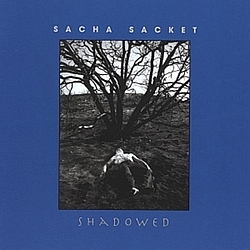 Sacha Sacket - Shadowed album