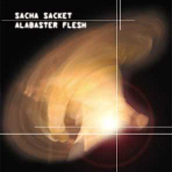 Sacha Sacket - Alabaster Flesh альбом