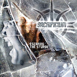 Sacrificium - Escaping the Stupor album