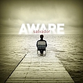 Salvador - Aware альбом