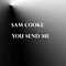 Sam Cooke - You Send Me альбом