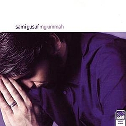 Sami Yusuf - My Ummah album