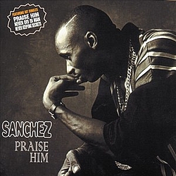 Sanchez - Praise Him album