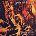 Sanguis Et Cinis - Tragic Years: A Collection of Early Releases &amp; More (disc 1) album