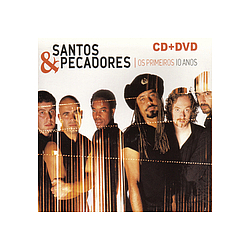 Santos E Pecadores - Os Primeros 10 Años (Edicion Especial) альбом