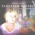 Sarah Jaffe - Suburban Nature album