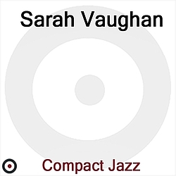 Sarah Vaughan - Compact Jazz альбом