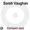 Sarah Vaughan - Compact Jazz альбом