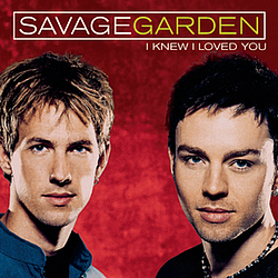 Savage Garden - I Knew I Loved You  album