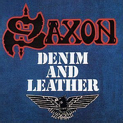 Saxon - Denim And Leather album