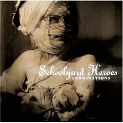 Schoolyard Heroes - Abominations альбом
